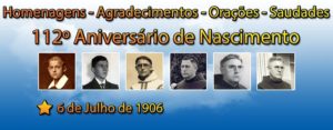 112º Aniversário de Nascimento de Frei Cosme Ballmes, OFM – 6 de Julho de 1906