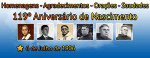 119º Aniversário de Nascimento de Frei Cosme Ballmes, OFM – ✰ 6 de Julho de 1906